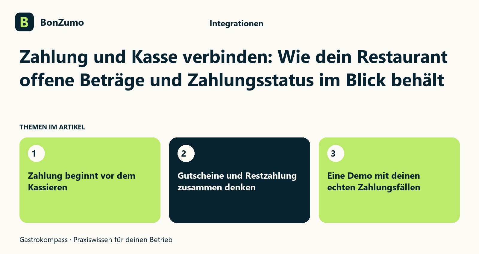 Themenübersicht zu Zahlung und Kasse verbinden: Wie dein Restaurant offene Beträge und Zahlungsstatus im Blick behält: Zahlung beginnt vor dem Kassieren; Gutscheine und Restzahlung zusammen denken; Eine Demo mit deinen echten Zahlungsfällen