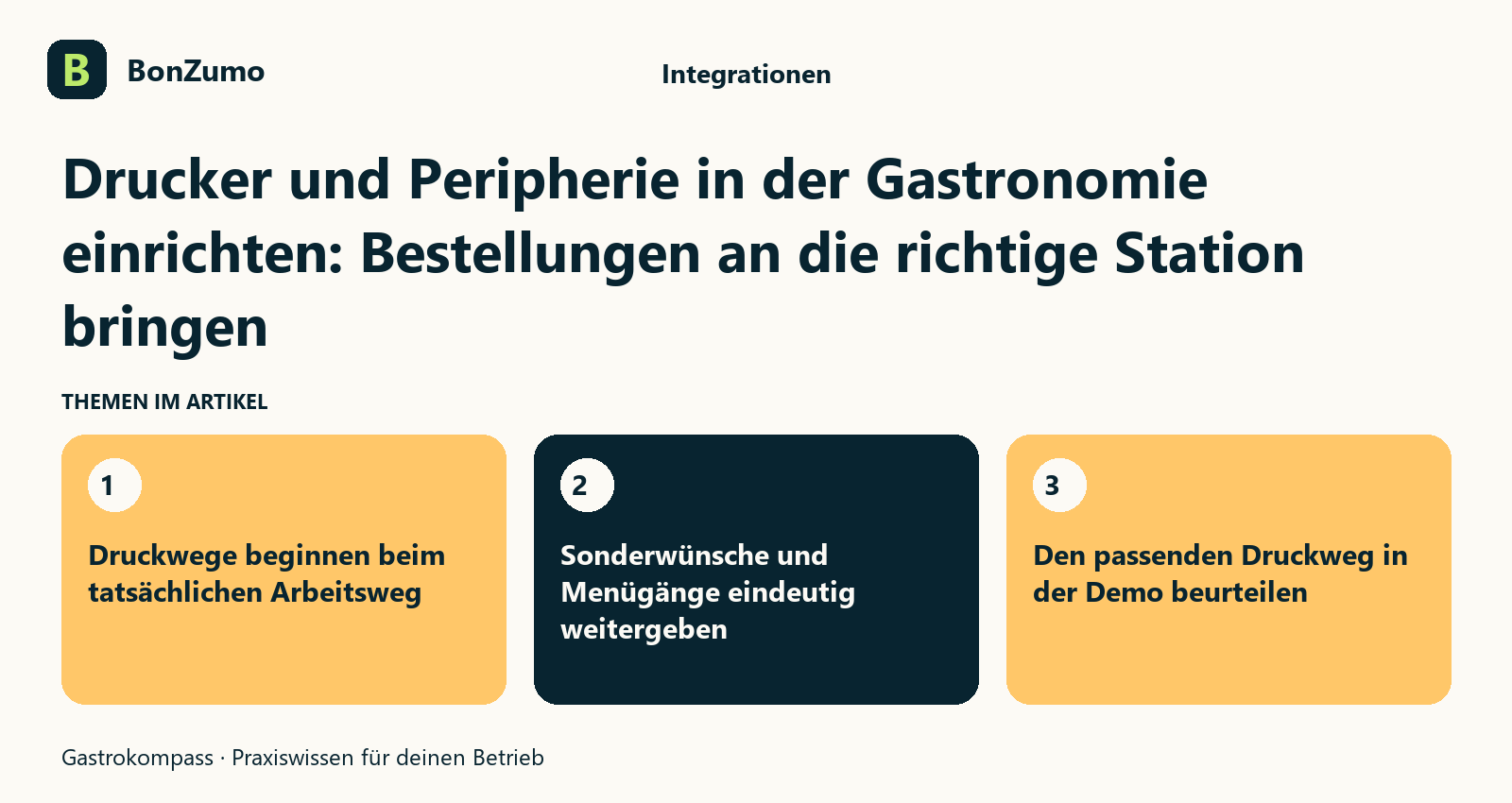 Themenübersicht zu Drucker und Peripherie in der Gastronomie einrichten: Bestellungen an die richtige Station bringen: Druckwege beginnen beim tatsächlichen Arbeitsweg; Sonderwünsche und Menügänge eindeutig weitergeben; Den passenden Druckweg in der Demo beurteilen
