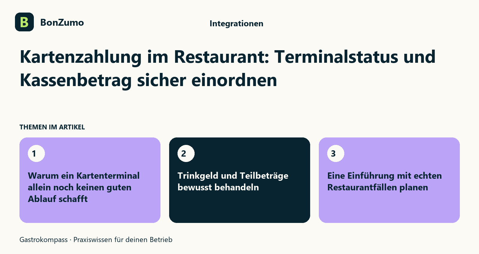 Themenübersicht zu Kartenzahlung im Restaurant: Terminalstatus und Kassenbetrag sicher einordnen: Warum ein Kartenterminal allein noch keinen guten Ablauf schafft; Trinkgeld und Teilbeträge bewusst behandeln; Eine Einführung mit echten Restaurantfällen planen