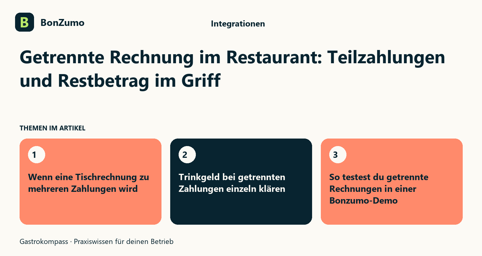 Themenübersicht zu Getrennte Rechnung im Restaurant: Teilzahlungen und Restbetrag im Griff: Wenn eine Tischrechnung zu mehreren Zahlungen wird; Trinkgeld bei getrennten Zahlungen einzeln klären; So testest du getrennte Rechnungen in einer Bonzumo-Demo