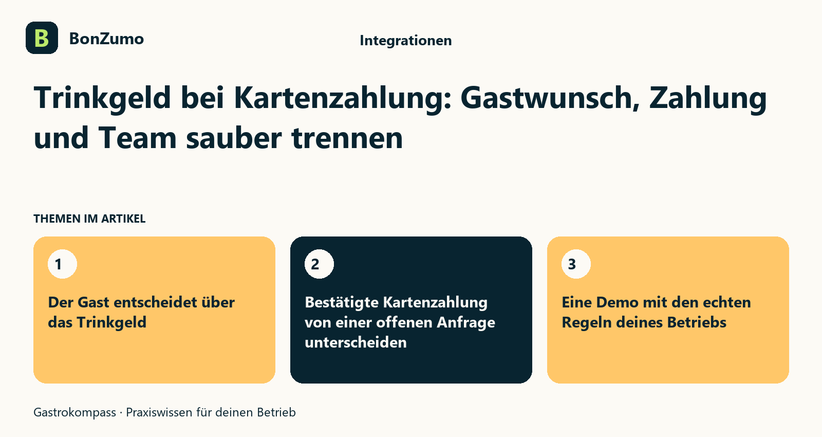 Themenübersicht zu Trinkgeld bei Kartenzahlung: Gastwunsch, Zahlung und Team sauber trennen: Der Gast entscheidet über das Trinkgeld; Bestätigte Kartenzahlung von einer offenen Anfrage unterscheiden; Eine Demo mit den echten Regeln deines Betriebs