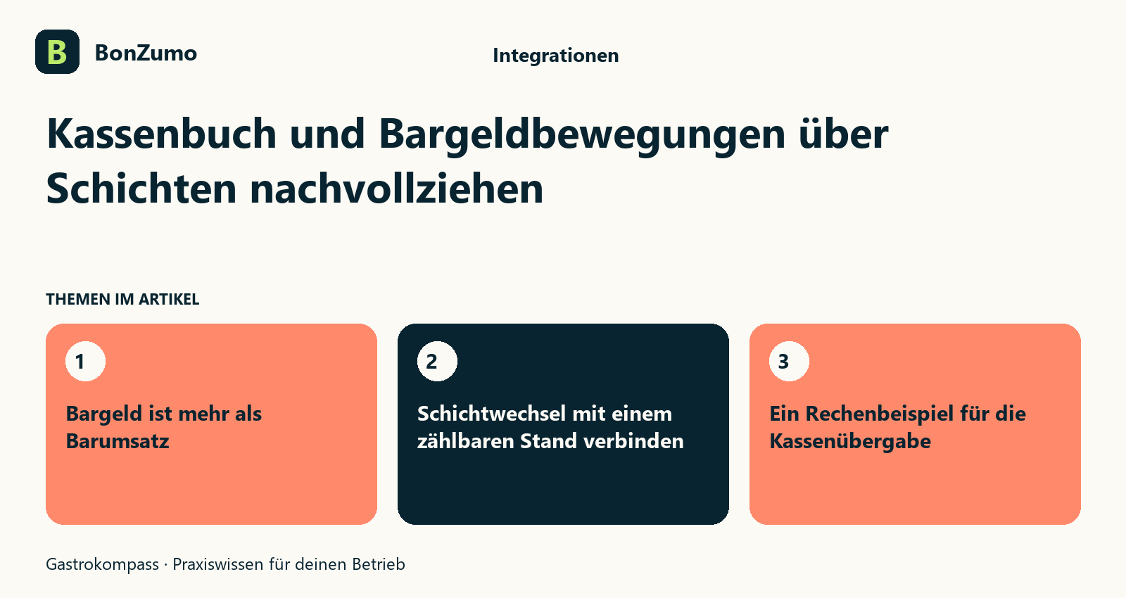 Themenübersicht zu Kassenbuch und Bargeldbewegungen über Schichten nachvollziehen: Bargeld ist mehr als Barumsatz; Schichtwechsel mit einem zählbaren Stand verbinden; Ein Rechenbeispiel für die Kassenübergabe