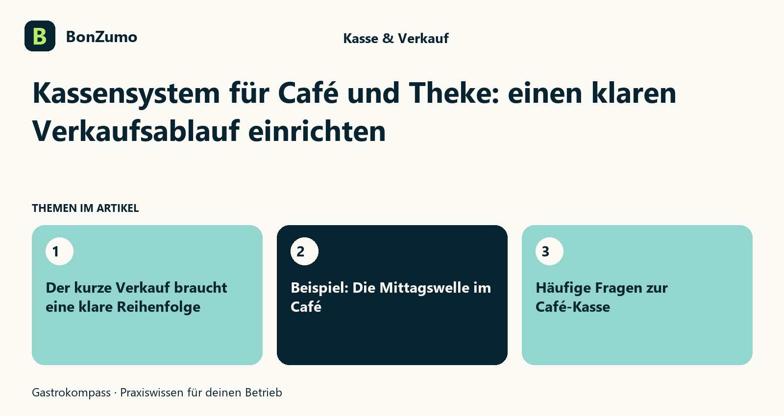 Themenübersicht zu Kassensystem für Café und Theke: einen klaren Verkaufsablauf einrichten: Der kurze Verkauf braucht eine klare Reihenfolge; Beispiel: Die Mittagswelle im Café; Häufige Fragen zur Café-Kasse