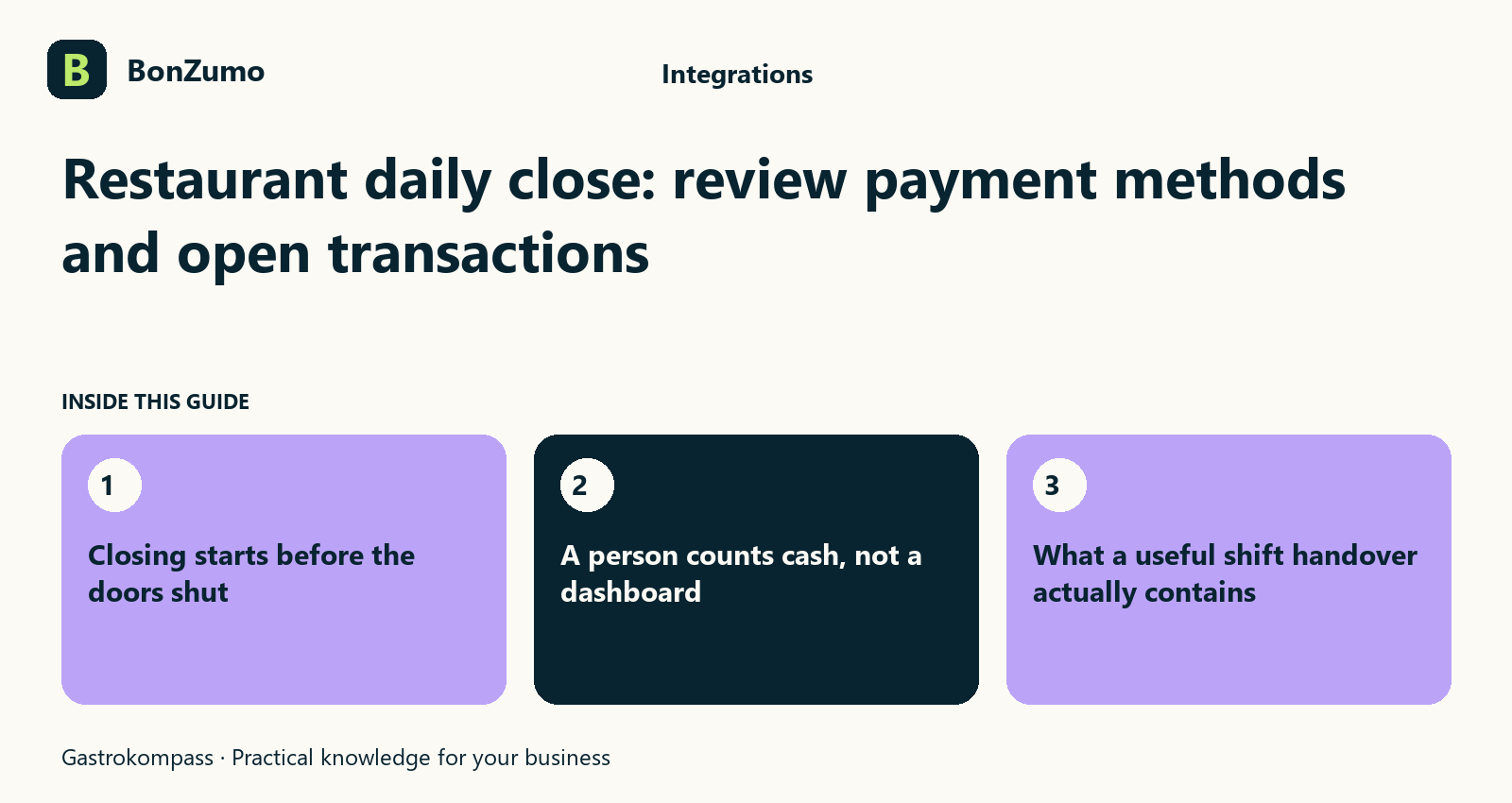 Guide overview: Restaurant daily close: review payment methods and open transactions: Closing starts before the doors shut; A person counts cash, not a dashboard; What a useful shift handover actually contains