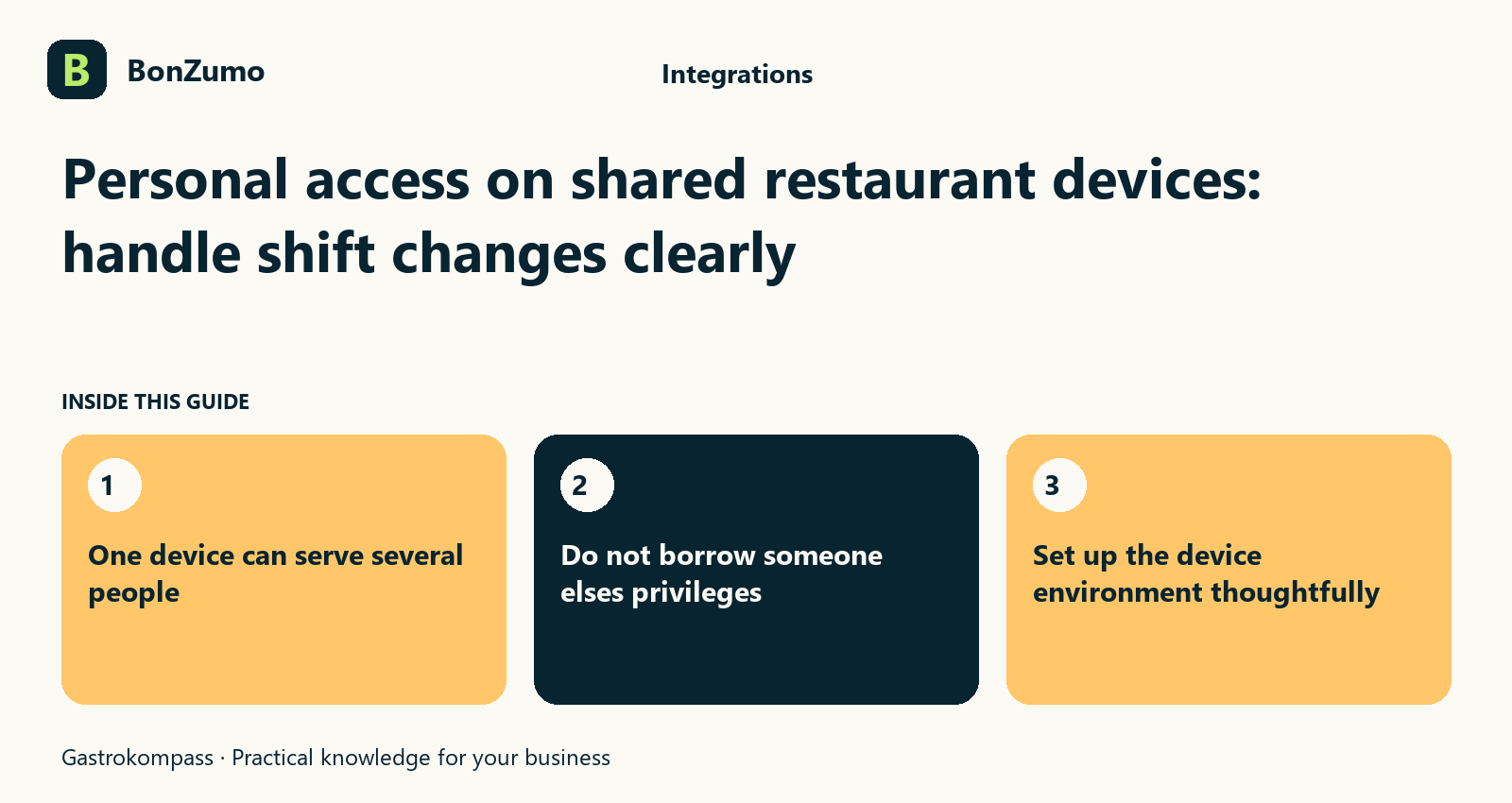 Guide overview: Personal access on shared restaurant devices: handle shift changes clearly: One device can serve several people; Do not borrow someone elses privileges; Set up the device environment thoughtfully